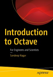 Introduction to Octave: For Engineers and Scientists