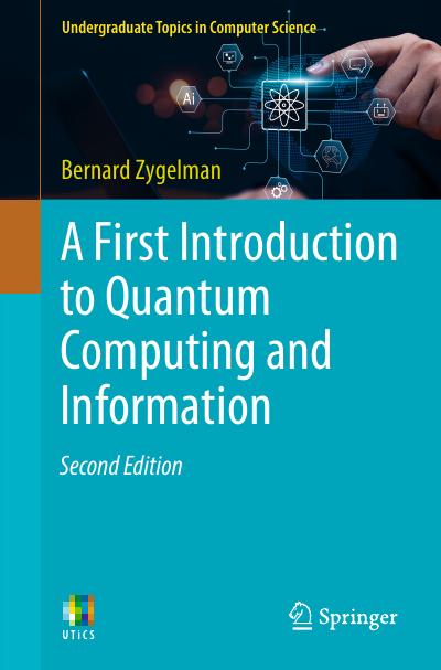 A First Introduction to Quantum Computing and Information, 2nd Edition