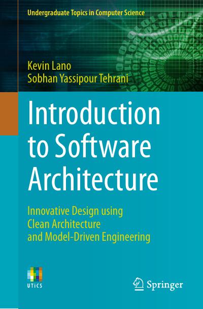 Introduction to Software Architecture: Innovative Design using Clean Architecture and Model-Driven Engineering