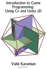 Introduction to Game Programming: Using C# and Unity 3D