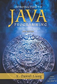 Introduction to Java Programming. Comprehensive Version. 10th Edition