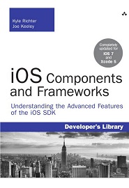 iOS Components and Frameworks: Understanding the Advanced Features of the iOS SDK