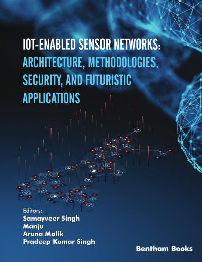 IoT-enabled Sensor Networks: Architecture, Methodologies, Security, and Futuristic Applications