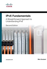 IPv6 Fundamentals: A Straightforward Approach to Understanding IPv6, 2nd Edition