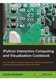 IPython Interactive Computing and Visualization Cookbook