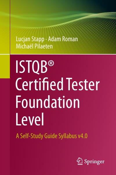 ISTQB® Certified Tester Foundation Level: A Self-Study Guide Syllabus v4.0