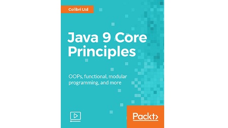 Java 9 Core Principles