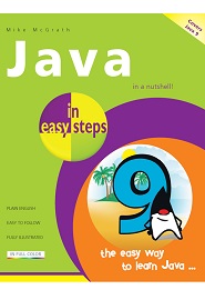 Java in easy steps: Covers Java 9, 6th Edition