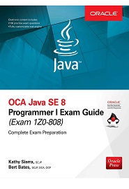 OCA Java SE 8 Programmer I Exam Guide (Exams 1Z0-808)