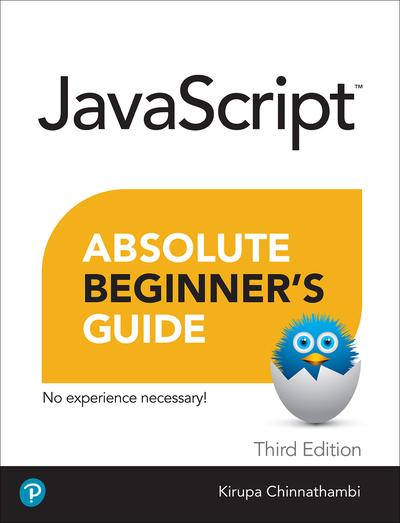 Javascript Absolute Beginner’s Guide, 3rd Edition