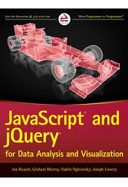 JavaScript and jQuery for Data Analysis and Visualization