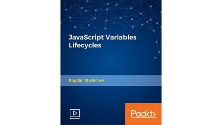 JavaScript Variables Lifecycles