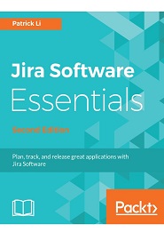 Jira Software Essentials, 2nd Edition