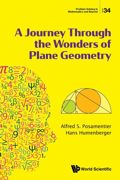 A Journey Through the Wonders of Plane Geometry