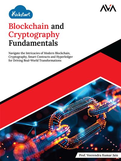 Kickstart Blockchain and Cryptography Fundamentals