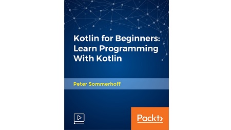 Kotlin for Beginners: Learn Programming With Kotlin