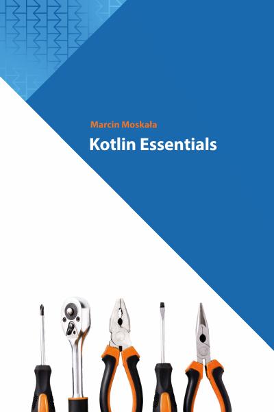 Kotlin Essentials by Marcin Moskała