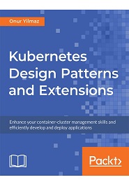 Kubernetes Design Patterns and Extensions