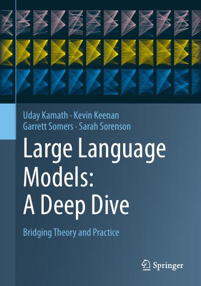 Large Language Models: A Deep Dive: Bridging Theory and Practice