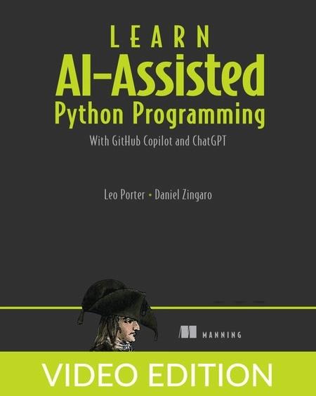 Learn AI-Assisted Python Programming, Video Edition