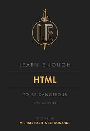 Learn Enough HTML to Be Dangerous