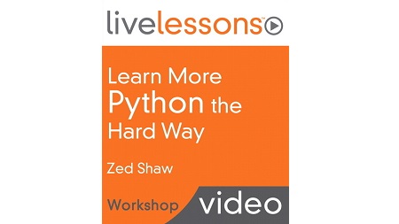 Learn More Python the Hard Way LiveLessons (Workshop)