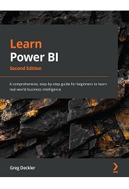 Learn Power BI: A comprehensive, step-by-step guide for beginners to learn real-world business intelligence, 2nd Edition