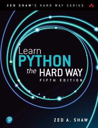 Learn Python the Hard Way, 5th Edition