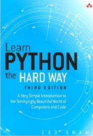 Learn Python the Hard Way: A Very Simple Introduction to the Terrifyingly Beautiful World of Computers and Code, 3rd Edition