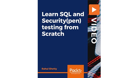 Learn SQL and Security(pen) testing from Scratch