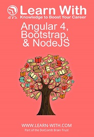 Learn With: Angular 4, Bootstrap, and NodeJS