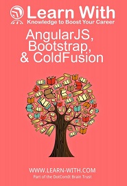 Learn With: AngularJS, Bootstrap, and ColdFusion