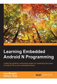 Learning Embedded Android N Programming