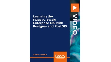 Learning the FOSS4G Stack: Enterprise GIS with Postgres and PostGIS