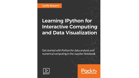 Learning IPython for Interactive Computing and Data Visualization