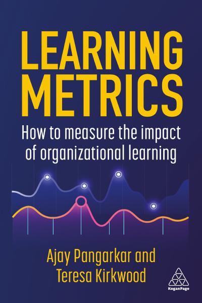 Learning Metrics: How to Measure the Impact of Organizational Learning