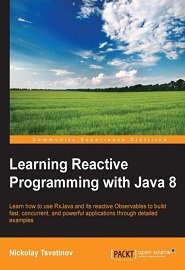 Learning Reactive Programming With Java 8