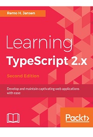 Learning TypeScript 2.x, 2nd Edition