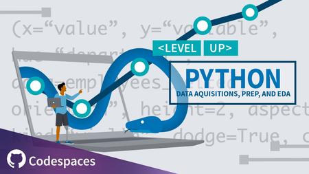 Level Up: Python Data Acquisitions, Prep, and EDA