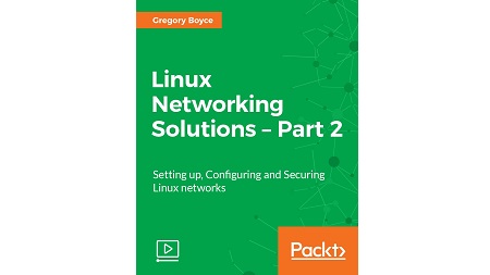 Linux Networking Solutions – Part 2