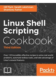 Linux Shell Scripting Cookbook, 3rd Edition