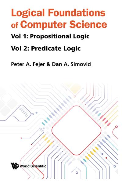 Logical Foundations of Computer Science (in 2 Volumes)