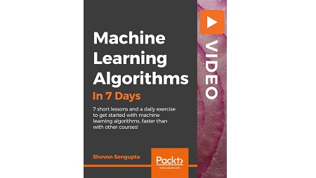 Machine Learning Algorithms in 7 Days