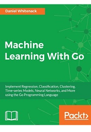 Machine Learning With Go