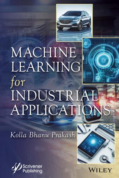 Machine Learning for Industrial Applications