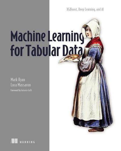 Machine Learning for Tabular Data: XGBoost, Deep Learning, and AI