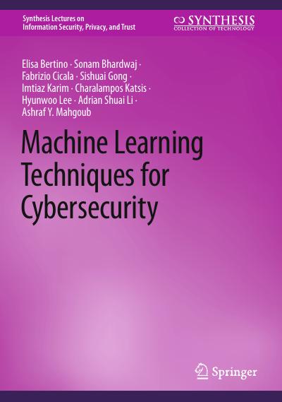 Machine Learning Techniques for Cybersecurity