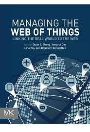 Managing the Web of Things: Linking the Real World to the Web