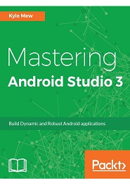 Mastering Android Studio 3