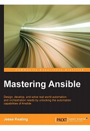 Mastering Ansible